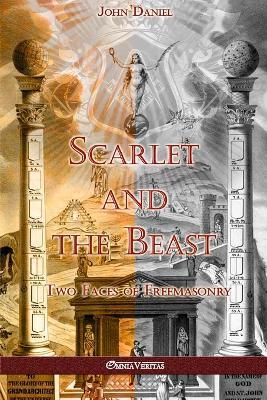 Ibs Scarlet and the Beast II: Two Faces of Freemasonry