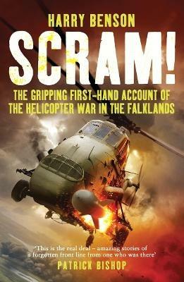 Ibs Scram : The Gripping First-hand Account of the Helicopter War in the Falklands