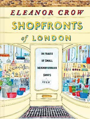 Ibs Shopfronts of London: In praise of small neighbourhood shops