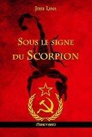 Ibs Sous le signe du Scorpion: L'ascension et la chute de l'Empire Sovietique