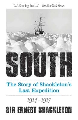 Ibs South: The Story of Shackleton's Last Expedition 1914-1917