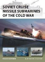 Ibs Soviet Cruise Missile Submarines of the Cold War