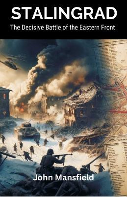 Ibs Stalingrad: The Decisive Battle of the Eastern Front