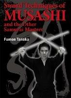 Ibs Sword Techniques Of Musashi And The Other Samurai Masters
