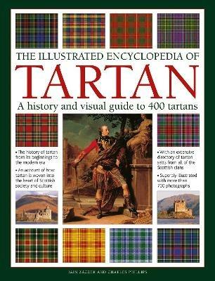Ibs Tartan The Illustrated Encyclopedia of: A history and visual guide to 750 tartans