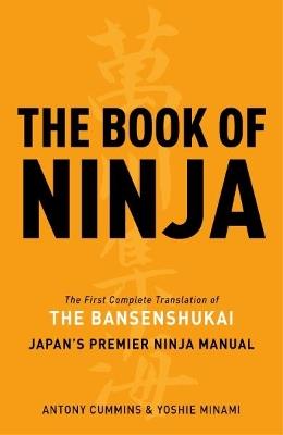 Ibs The Book of Ninja: The Bansenshukai - Japan's Premier Ninja Manual