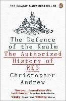 Ibs The Defence of the Realm: The Authorized History of MI5