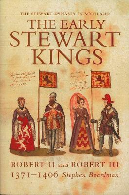 Ibs The Early Stewart Kings: Robert II and Robert III