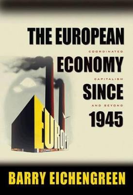 Ibs The European Economy since 1945: Coordinated Capitalism and Beyond