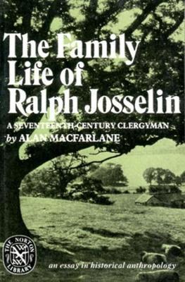 Ibs The Family Life of Ralph Josselin a Seventeenth-Century Clergyman: An Essay in Historical Anthropology