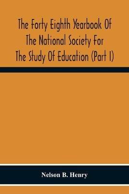 Ibs The Forty Eighth Yearbook Of The National Society For The Study Of Education (Part I) Audio-Visual Materials Of Instruction