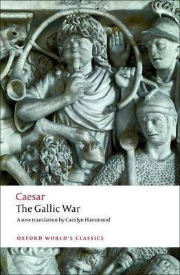 Ibs The Gallic War: Seven Commentaries on The Gallic War with an Eighth Commentary by Aulus Hirtius