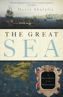Ibs The Great Sea: A Human History of the Mediterranean