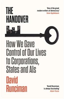 Ibs The Handover: How We Gave Control of Our Lives to Corporations States and AIs