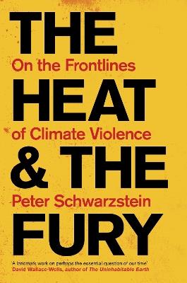 Ibs The Heat and the Fury: On the Frontlines of Climate Violence