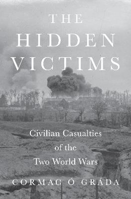 Ibs The Hidden Victims: Civilian Casualties of the Two World Wars