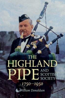Ibs The Highland Pipe and Scottish Society 1750-1950