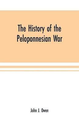 Ibs The history of the Peloponnesian War; by Thucydides according to the text of L. Dindorf with notes for the use of colleges