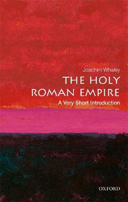 Ibs The Holy Roman Empire: A Very Short Introduction