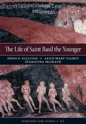 Ibs The Life of Saint Basil the Younger: Critical Edition and Annotated Translation of the Moscow Version
