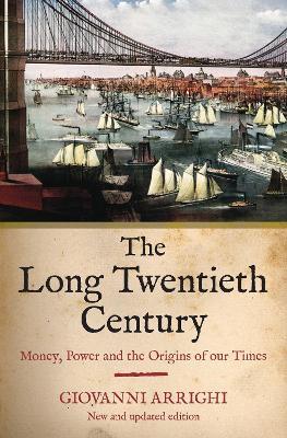 Ibs The Long Twentieth Century: Money Power and the Origins of Our Times