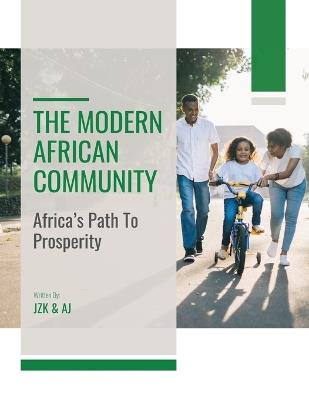 Ibs The Modern African Community: Africa's Path To Prosperity