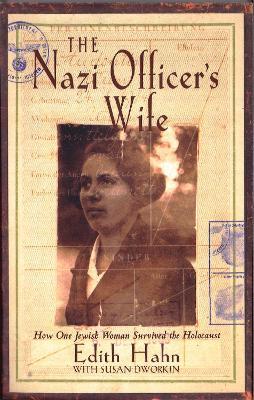 Ibs The Nazi Officer's Wife: How one Jewish woman survived the holocaust