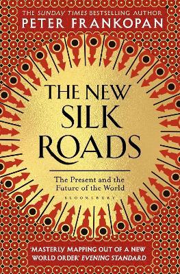 Ibs The New Silk Roads: The Present and Future of the World