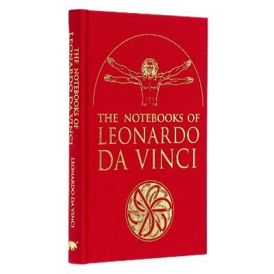 Ibs The Notebooks of Leonardo da Vinci: Selected Extracts from the Writings of the Renaissance Genius
