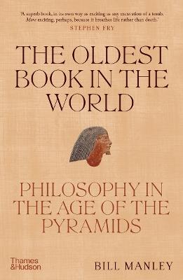 Ibs The Oldest Book in the World: Philosophy in the Age of the Pyramids