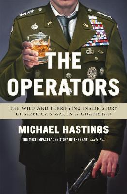 Ibs The Operators: The Wild and Terrifying Inside Story of America's War in Afghanistan
