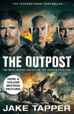 Ibs The Outpost: The Most Heroic Battle of the Afghanistan War