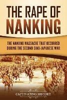 Ibs The Rape of Nanking: The Nanjing Massacre That Occurred during the Second Sino-Japanese War