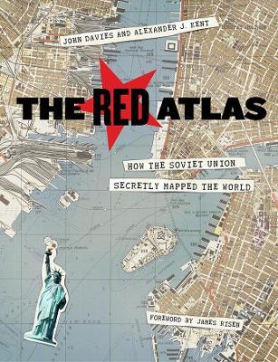 Ibs The Red Atlas: How the Soviet Union Secretly Mapped the World