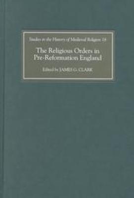 Ibs The Religious Orders in Pre-Reformation England