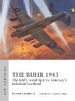 Ibs The Ruhr 1943: The RAF's brutal fight for Germany's industrial heartland