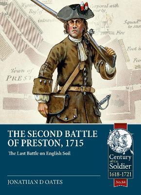 Ibs The Second Battle of Preston 1715: The Last Battle on English Soil