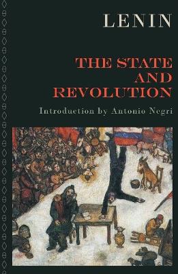 Ibs The State and Revolution: The Marxist Theory of the State and the Tasks of the Proletariat in the Revolution