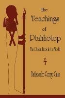 Ibs The Teachings of Ptahhotep: The Oldest Book in the World