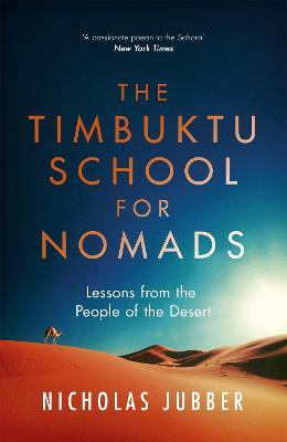 Ibs The Timbuktu School for Nomads: Lessons from the People of the Desert