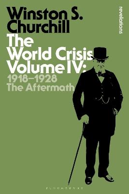 Ibs The World Crisis Volume IV: 1918-1928: The Aftermath