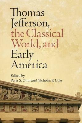Ibs Thomas Jefferson the Classical World and Early America