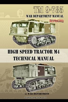 Ibs TM 9-785 High Speed Tractor M-4 Technical Manual