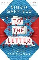 Ibs To the Letter: A Curious History of Correspondence