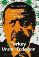 Ibs Turkey Under Erdogan: How a Country Turned from Democracy and the West