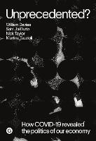 Ibs Unprecedented?: How COVID-19 Exposed the Politics of Our Economy