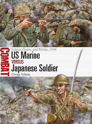 Ibs US Marine vs Japanese Soldier: Saipan Guam and Peleliu 1944