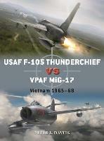 Ibs USAF F-105 Thunderchief vs VPAF MiG-17: Vietnam 1965-68