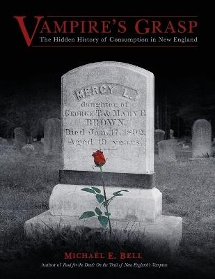 Ibs Vampire's Grasp: The Hidden History of Consumption in New England