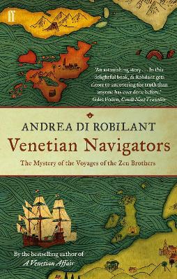Ibs Venetian Navigators: The Mystery of the Voyages of the Zen Brothers